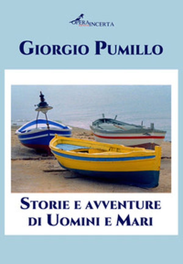 Storie e avventure di uomini e mari - Librerie.coop Storie e avventure di uomini e mari - Librerie.coop