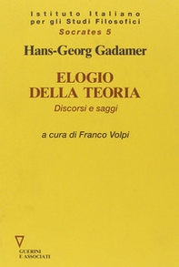 Elogio della teoria. Discorsi e saggi - Librerie.coop