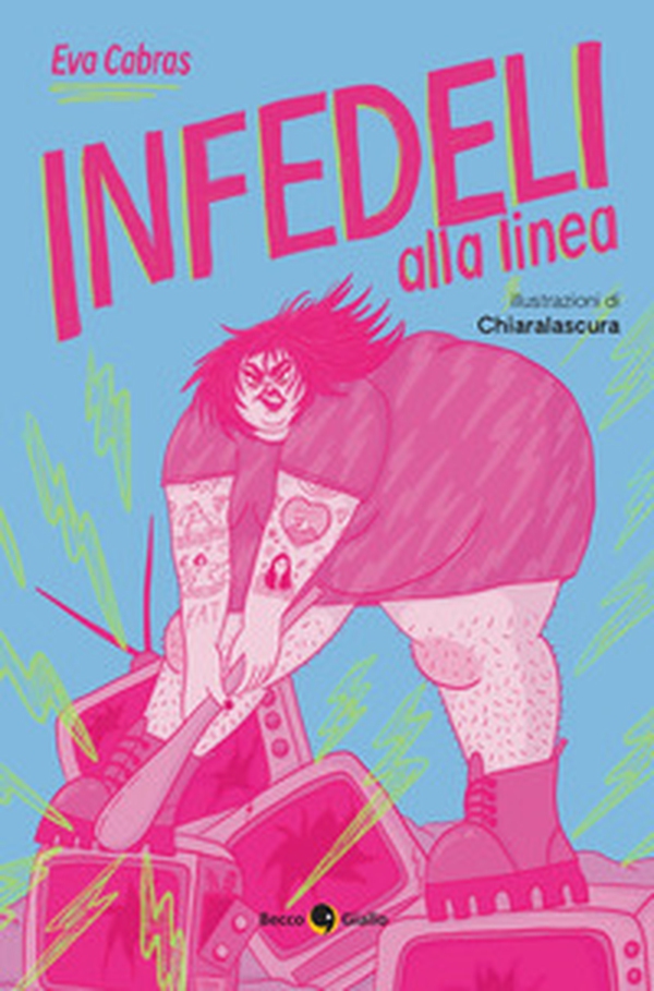 Infedeli alla linea - Librerie.coop Infedeli alla linea - Librerie.coop