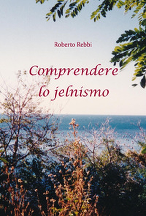 Comprendere lo jelnismo - Librerie.coop Comprendere lo jelnismo - Librerie.coop