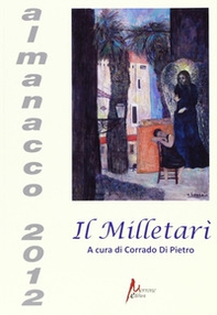 Il Milletarì. Almanacco 2012 - Librerie.coop Il Milletarì. Almanacco 2012 - Librerie.coop