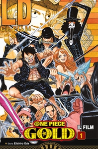 One piece film Gold. Anime comics - Vol. 1 - Librerie.coop One piece film Gold. Anime comics - Vol. 1 - Librerie.coop