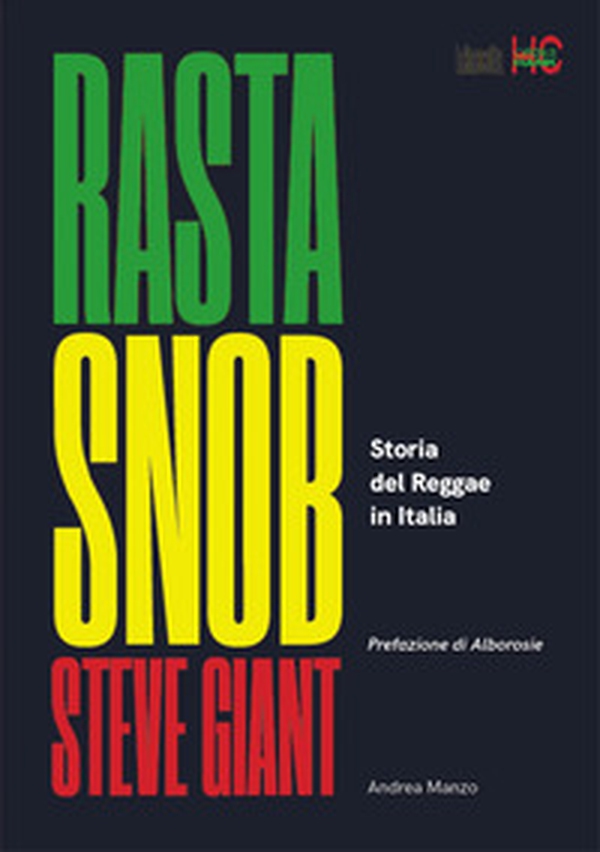 Rasta snob. La storia del reggae in Italia - Librerie.coop Rasta snob. La storia del reggae in Italia - Librerie.coop