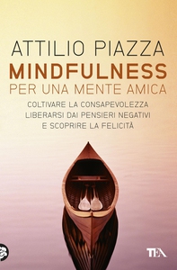 Mindfulness per una mente amica - Librerie.coop Mindfulness per una mente amica - Librerie.coop