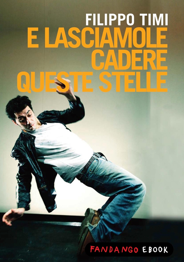 E Lasciamole cadere queste stelle - Librerie.coop E Lasciamole cadere queste stelle - Librerie.coop
