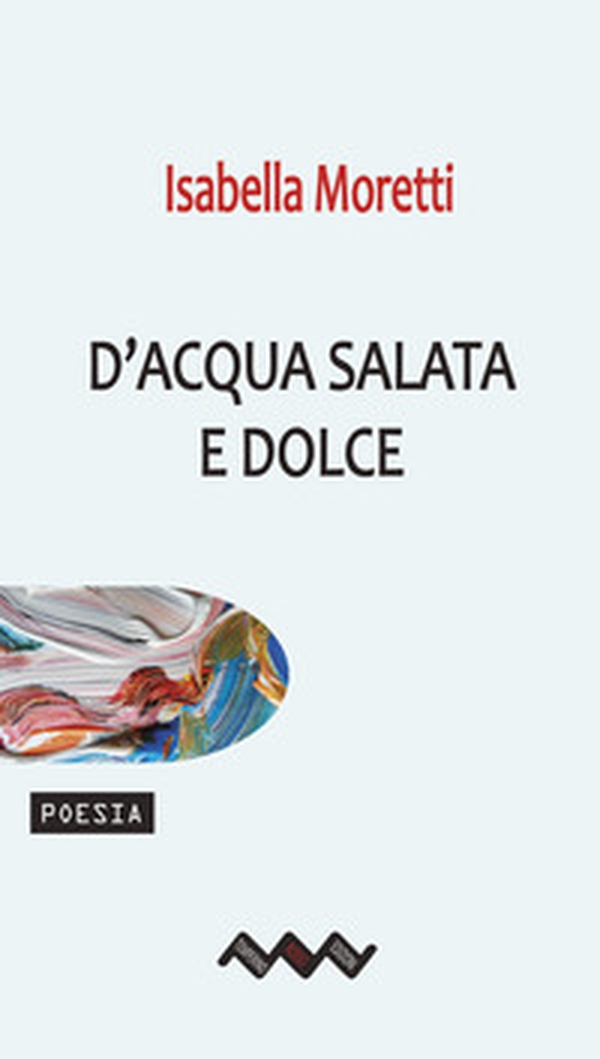 D'acqua salata e dolce - Librerie.coop D'acqua salata e dolce - Librerie.coop