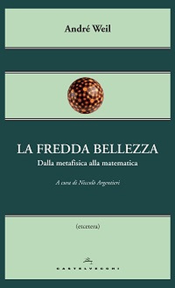 La fredda bellezza. Dalla metafisica alla matematica - Librerie.coop La fredda bellezza. Dalla metafisica alla matematica - Librerie.coop