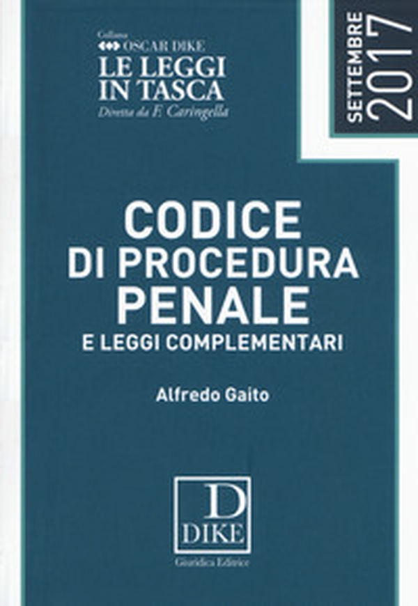 Codice di procedura penale e leggi complementari 2017 - Librerie.coop Codice di procedura penale e leggi complementari 2017 - Librerie.coop