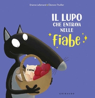 Il lupo che entrava nelle fiabe. Amico lupo - Librerie.coop