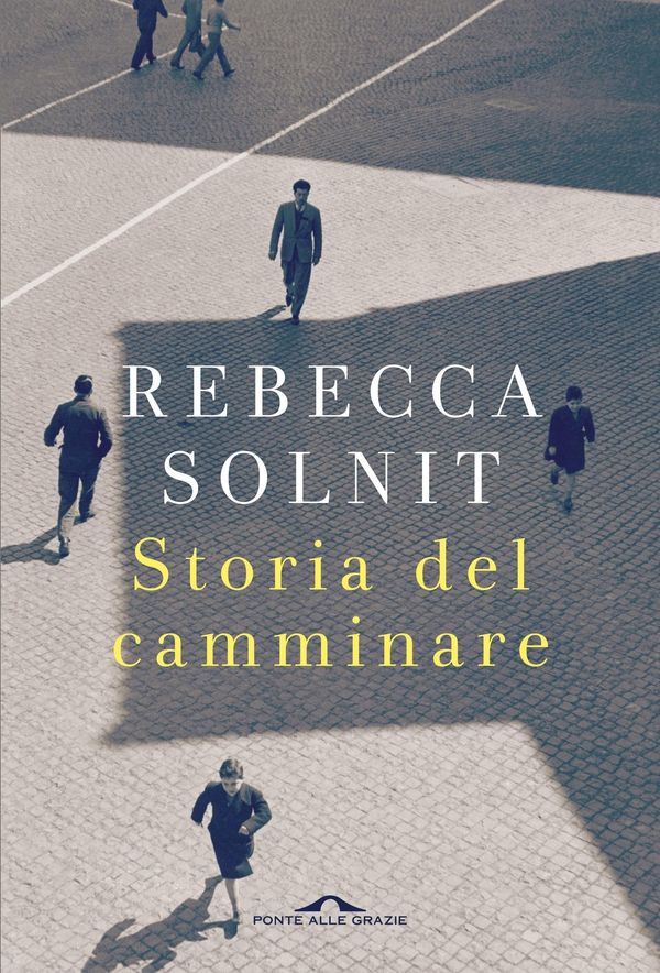 Storia del camminare - Librerie.coop Storia del camminare - Librerie.coop