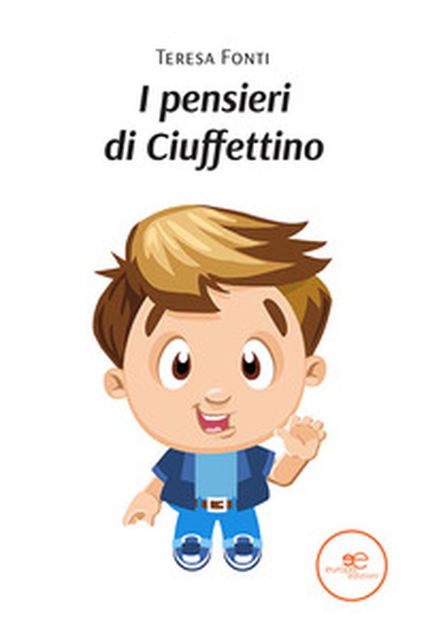 I pensieri di Ciuffettino - Librerie.coop I pensieri di Ciuffettino - Librerie.coop