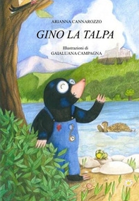 Gino la talpa - Librerie.coop