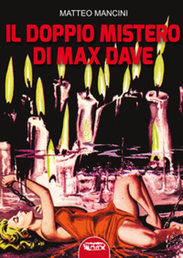 Il doppio mistero di Max Dave - Librerie.coop Il doppio mistero di Max Dave - Librerie.coop