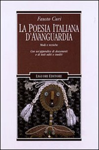 La poesia italiana d'avanguardia. Modi e tecniche. Con un'appendice di documenti e testi editi e inediti - Librerie.coop