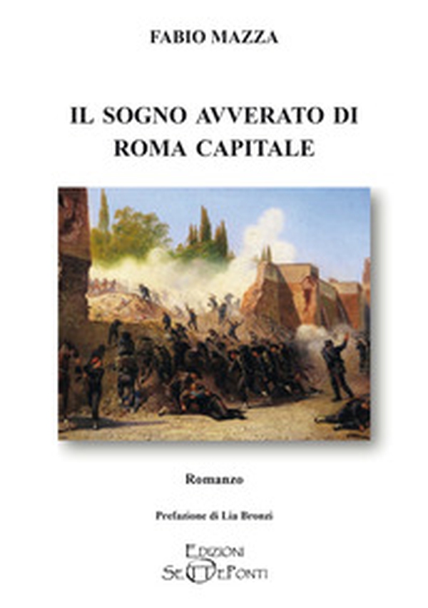 Il sogno avverato di Roma capitale - Librerie.coop Il sogno avverato di Roma capitale - Librerie.coop