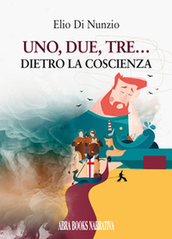 Uno, due, tre.... Dietro la coscienza - Librerie.coop Uno, due, tre.... Dietro la coscienza - Librerie.coop