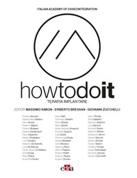 How to do it. Terapia implantare - Librerie.coop How to do it. Terapia implantare - Librerie.coop