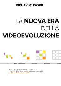 La nuova Era della Videoevoluzione - Librerie.coop La nuova Era della Videoevoluzione - Librerie.coop