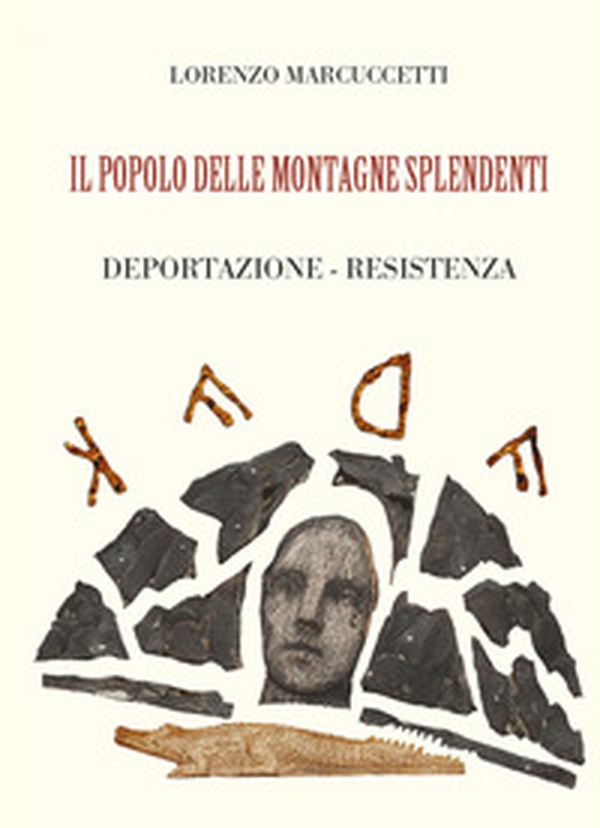 Il popolo delle montagne splendenti. Deportazione, resistenza - Librerie.coop Il popolo delle montagne splendenti. Deportazione, resistenza - Librerie.coop