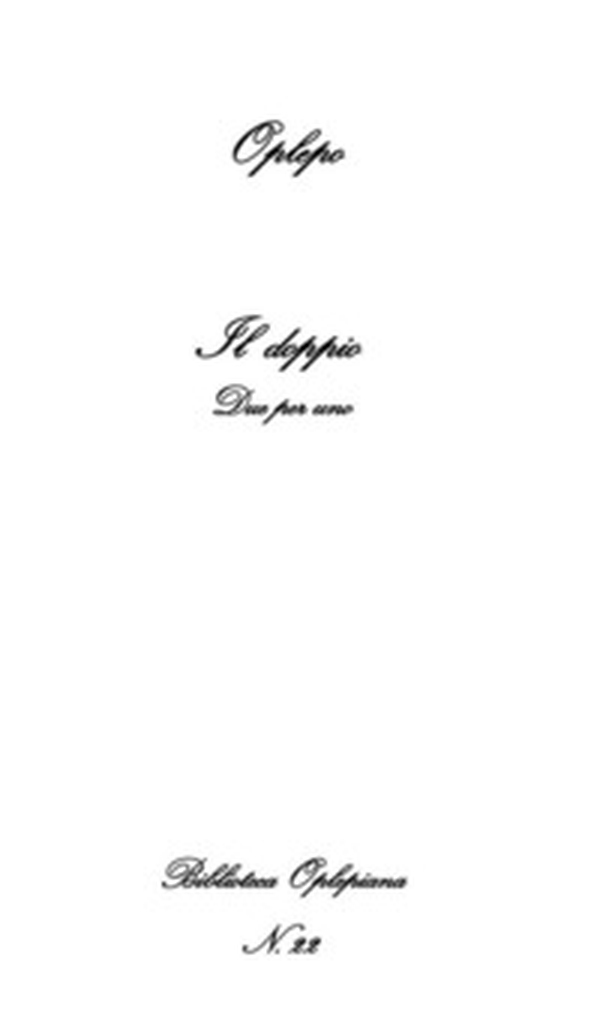 Il doppio. Due per uno - Librerie.coop Il doppio. Due per uno - Librerie.coop