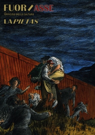 Fuoriasse. Officina della cultura. La pietas - Librerie.coop