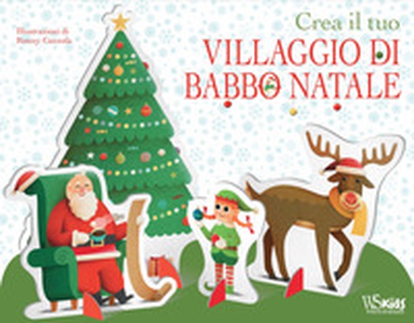 Crea il tuo villaggio di Babbo Natale - Librerie.coop Crea il tuo villaggio di Babbo Natale - Librerie.coop