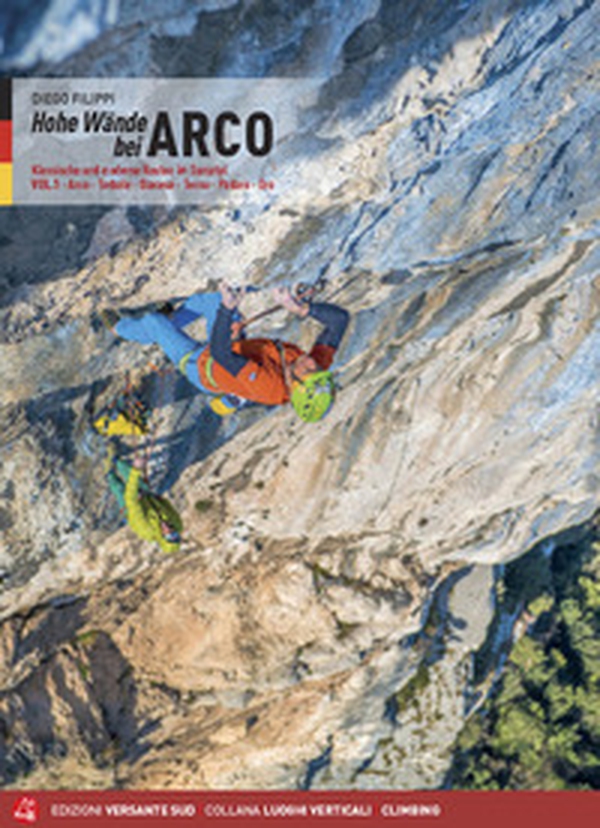 Hohe wände bei Arco. Klassische und moderne Routen im Sarcatal - Vol. 1 - Librerie.coop Hohe wände bei Arco. Klassische und moderne Routen im Sarcatal - Vol. 1 - Librerie.coop