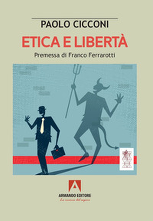 Etica e libertà - Librerie.coop Etica e libertà - Librerie.coop