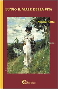 Lungo il viale della vita - Librerie.coop