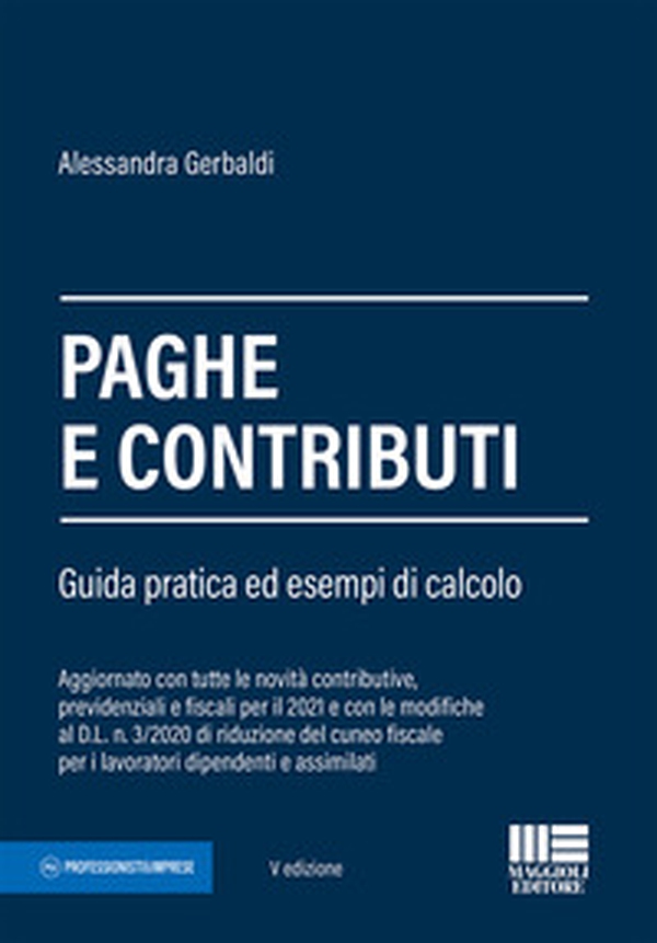 Paghe e contributi. Guida pratica ed esempi di calcolo - Librerie.coop Paghe e contributi. Guida pratica ed esempi di calcolo - Librerie.coop