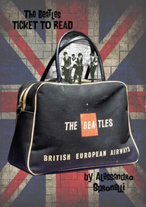 The Beatles. Ticket to read. A wonderful trip through a full Beatles tickets collection - Librerie.coop The Beatles. Ticket to read. A wonderful trip through a full Beatles tickets collection - Librerie.coop