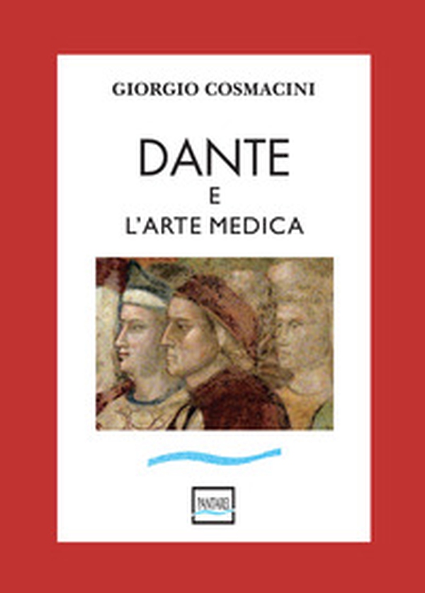Dante e l'arte medica - Librerie.coop Dante e l'arte medica - Librerie.coop