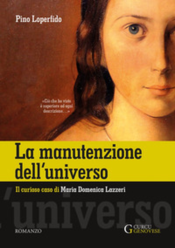 La manutenzione dell'universo. Il curioso caso di Maria Domenica Lazzeri - Librerie.coop La manutenzione dell'universo. Il curioso caso di Maria Domenica Lazzeri - Librerie.coop