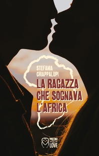 La ragazza che sognava l'Africa - Librerie.coop