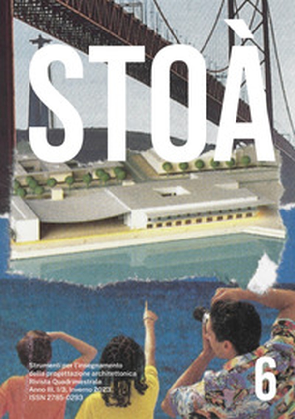 Stoà. Strumenti per l'insegnamento della progettazione architettonica. Ediz. italiana e inglese - Vol. 6 - Librerie.coop Stoà. Strumenti per l'insegnamento della progettazione architettonica. Ediz. italiana e inglese - Vol. 6 - Librerie.coop