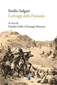 I selvaggi della Papuasia - Librerie.coop