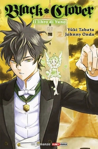 Black Clover. Il Libro di Yuno - Librerie.coop