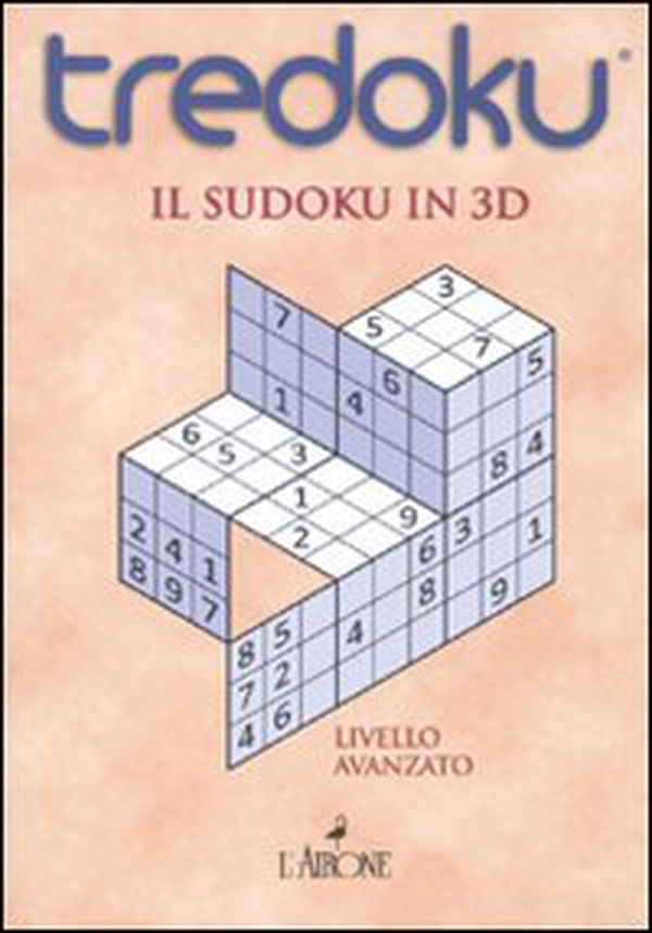 Tredoku. Il sudoku in 3D. Livello avanzato - Librerie.coop Tredoku. Il sudoku in 3D. Livello avanzato - Librerie.coop