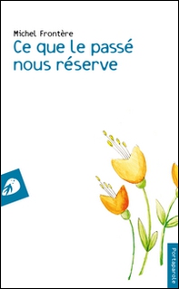 Ce que le passé nous réserve - Librerie.coop