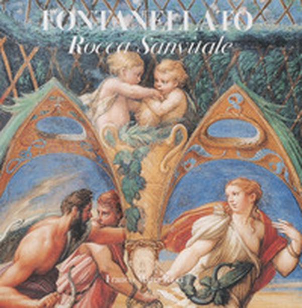Fontanellato. Rocca Sanvitale. Ediz. inglese - Librerie.coop Fontanellato. Rocca Sanvitale. Ediz. inglese - Librerie.coop