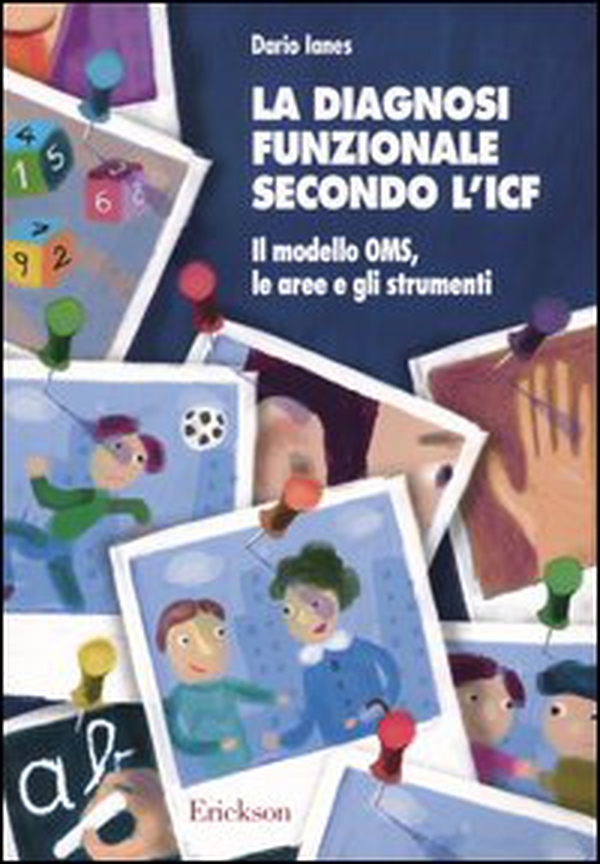 La diagnosi funzionale secondo l'ICF. Il modello OMS, le aree e gli strumenti - Librerie.coop La diagnosi funzionale secondo l'ICF. Il modello OMS, le aree e gli strumenti - Librerie.coop