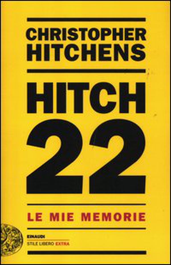 Hitch 22. Le mie memorie - Librerie.coop Hitch 22. Le mie memorie - Librerie.coop