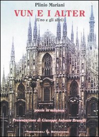 Vun e i alter (Uno e gli altri). Testo italiano a fronte - Librerie.coop