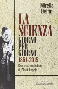 La scienza giorno per giorno (1861-2015) - Librerie.coop