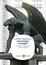 Economia canaglia. Il lato oscuro del nuovo ordine mondiale - Librerie.coop Economia canaglia. Il lato oscuro del nuovo ordine mondiale - Librerie.coop