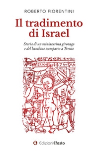 Il tradimento di Israel - Librerie.coop Il tradimento di Israel - Librerie.coop