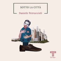 Sotto la città - Librerie.coop