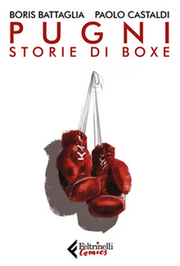 Pugni. Storie di boxe - Librerie.coop Pugni. Storie di boxe - Librerie.coop