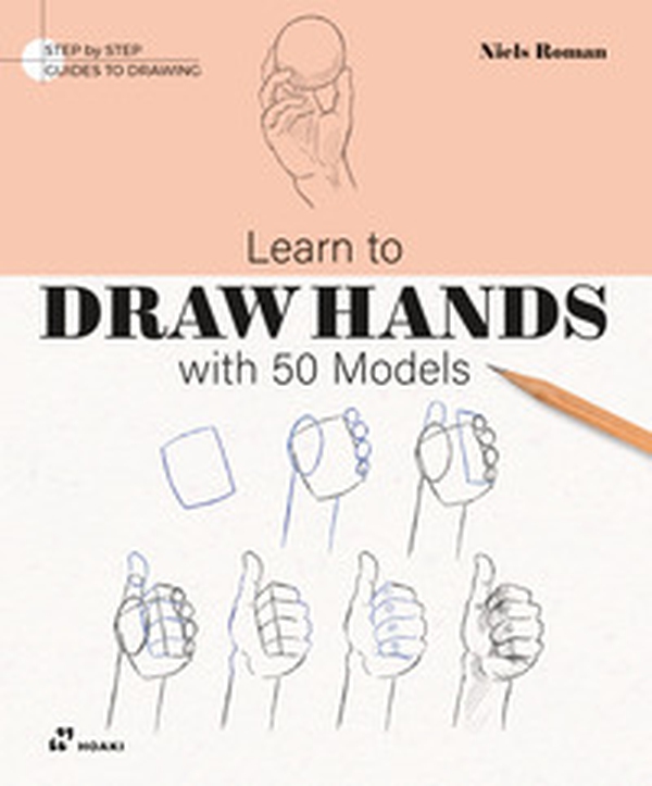 Learn to draw hands with 50 models - Librerie.coop Learn to draw hands with 50 models - Librerie.coop