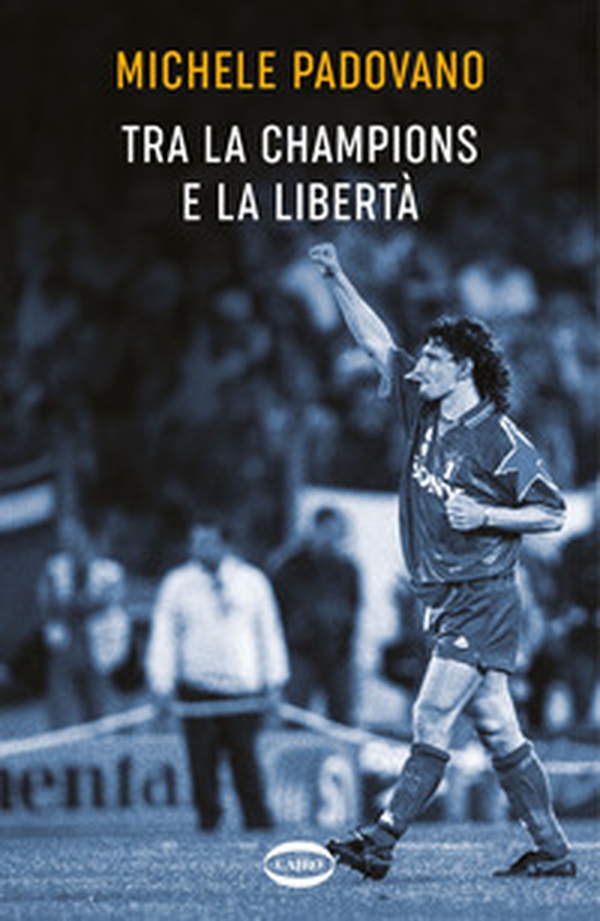 Tra la Champions e la libertà - Librerie.coop Tra la Champions e la libertà - Librerie.coop
